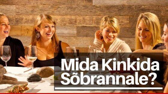 mida kinkida sõbrannale